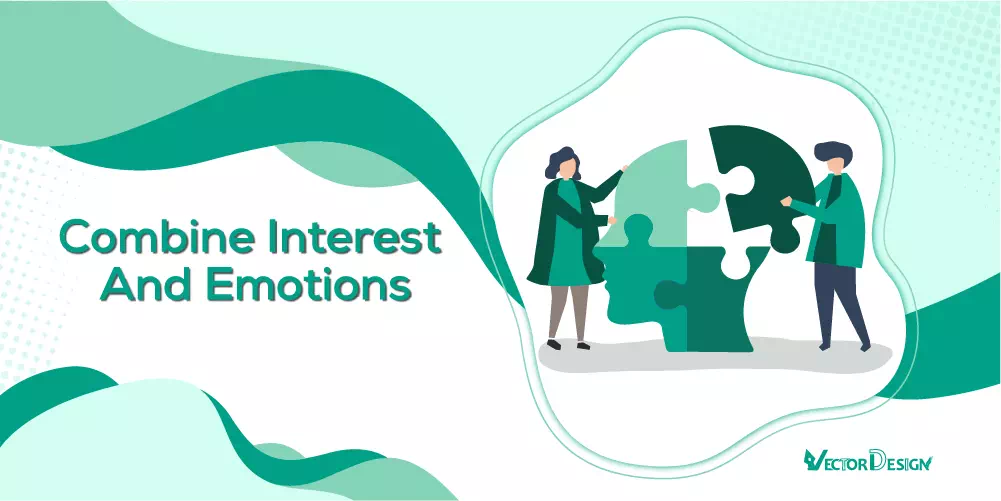 Combine interest and emotions- vector design us, inc.