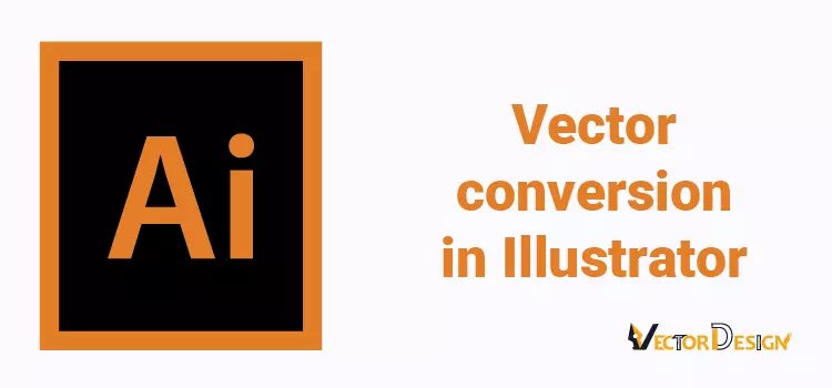 Vector conversion in Illustrator- vector design us, inc.