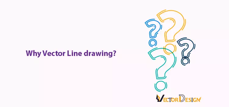 Why Vector Line drawing- vector design us, inc.