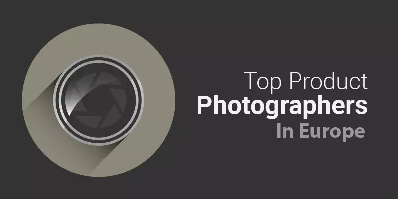 Top Product Photographers In Europe