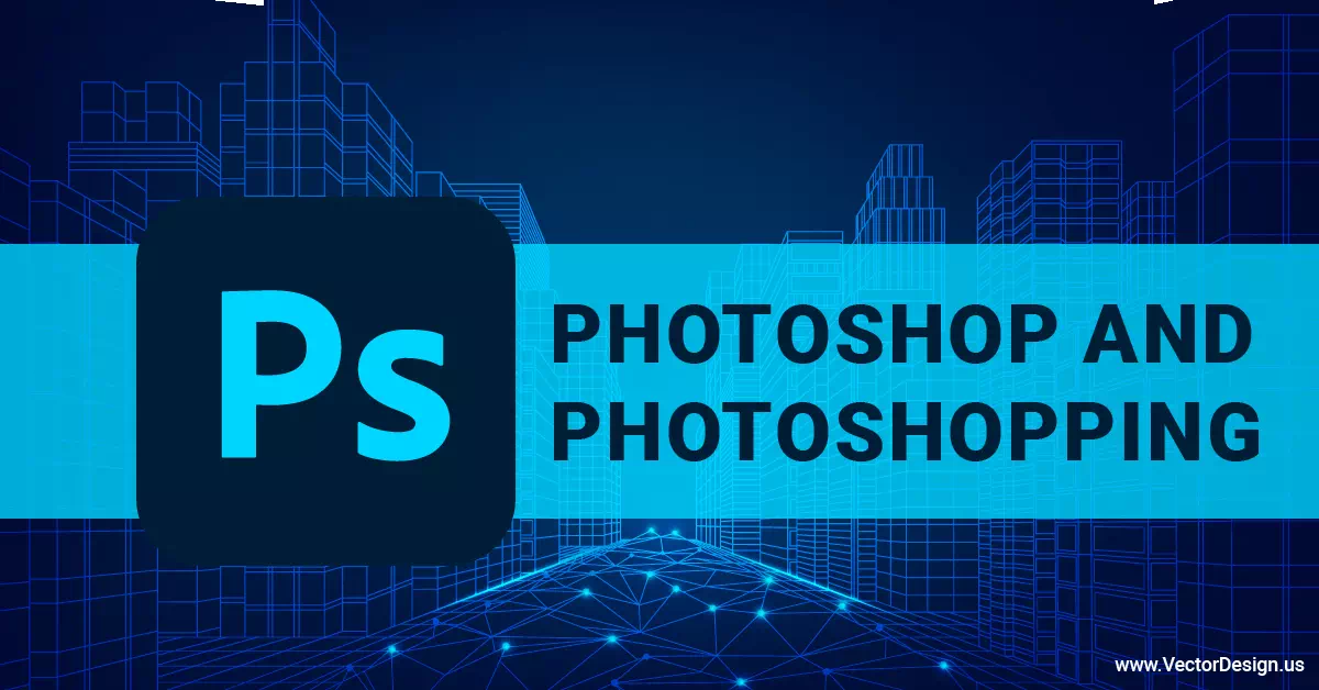 Photoshop and Photoshopping Banner