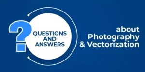 Questions and Answers about Photography and Vectorization