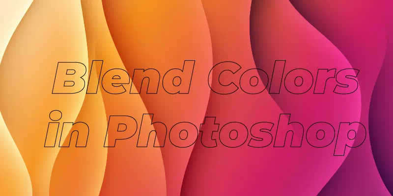 How to Blend Colors in Photoshop-01