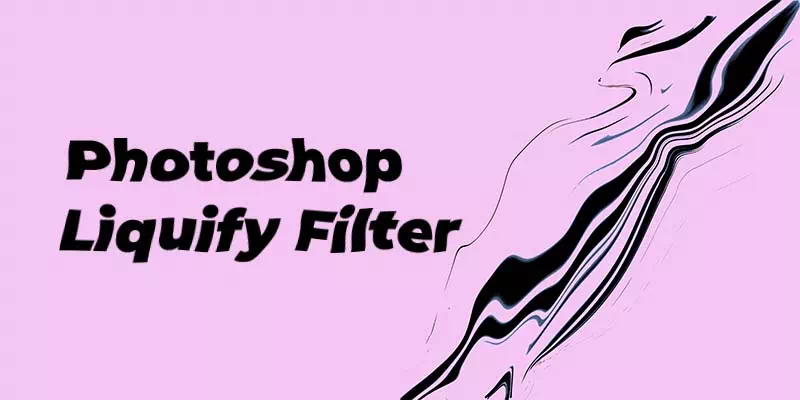 Photoshop Liquify Filter