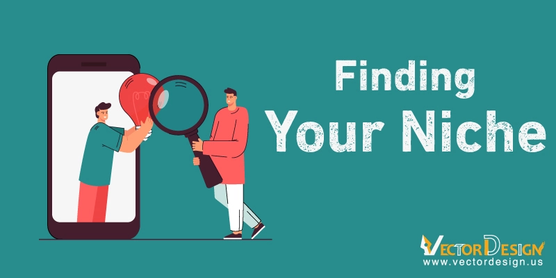 Finding Your Niche