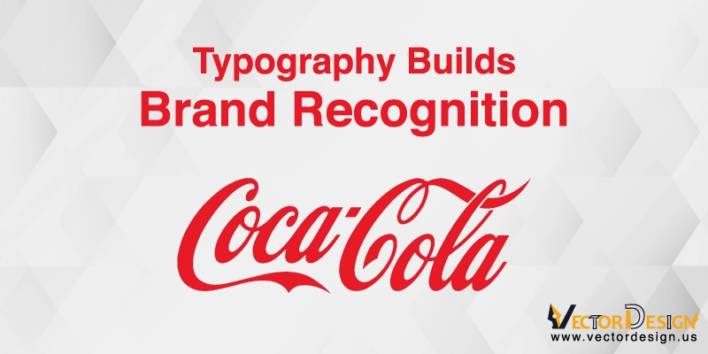 Typography builds brand recognition