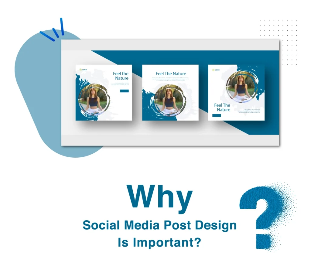 Why is Social Media Post Design Important?