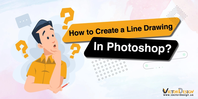 How to Create a Line Drawing in Photoshop