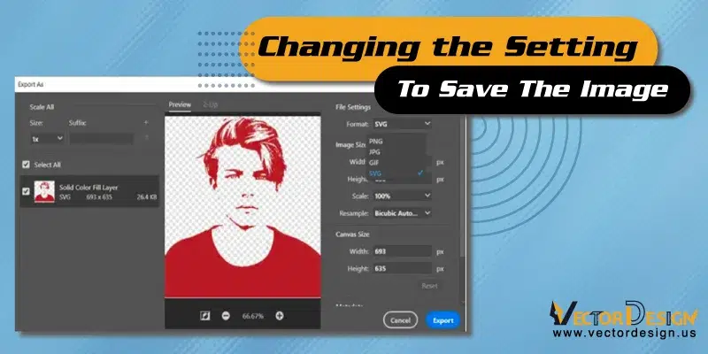 Step 9: Changing the Setting to Save Image