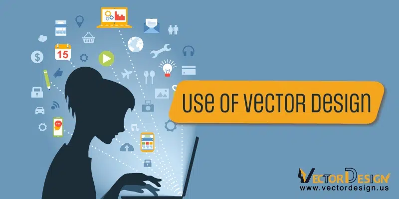 Uses of Vector Design
