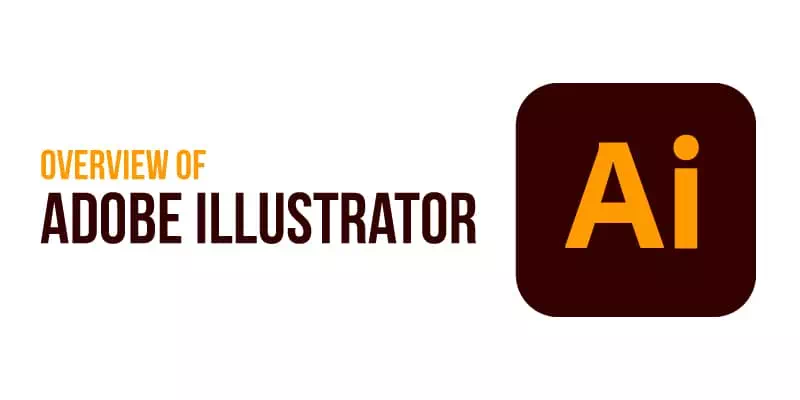 Overview of Adobe Illustrator