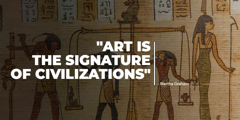 Art is the signature of civilizations
