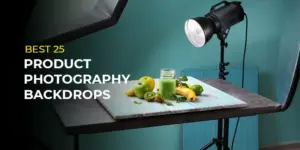 Best 25 Product Photography Backdrops