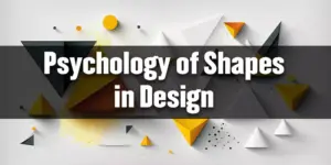 Psychology of Shapes in Design