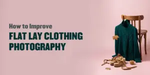 How to Improve Flat Lay Clothing Photography copy
