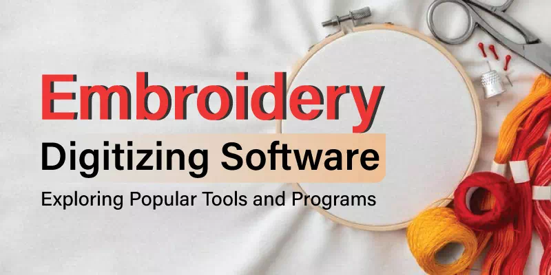Embroidery Digitizing Software
