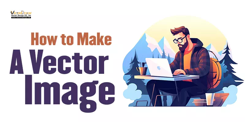 How to Make a Vector Image