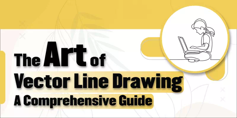The Art of Vector Line Drawing: A   Comprehensive Guide