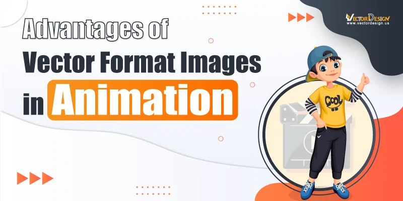 Advantages of Vector Format Images in Animation