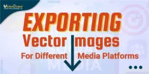 Exporting Vector Images for Different Media Platforms