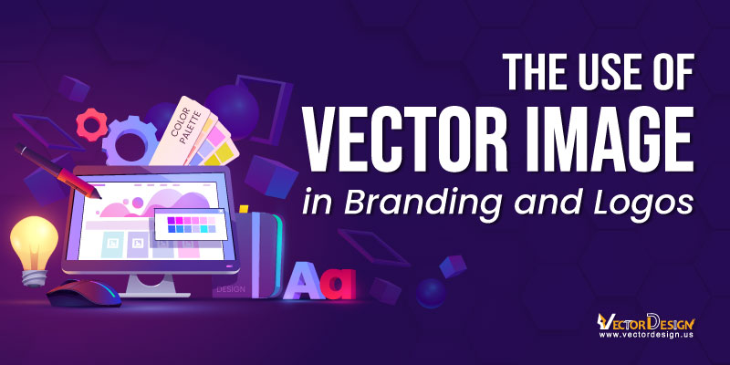 The Use of Vector Images in Branding and Logos