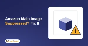 Amazon main image suppressed banner with a product box on white and a warning sign